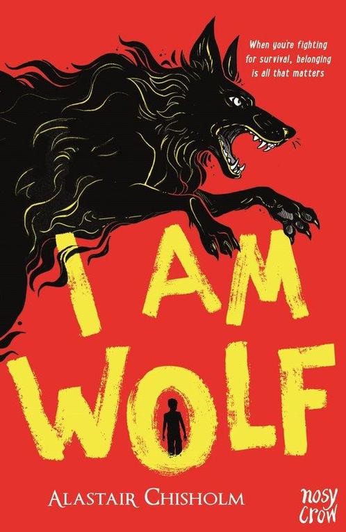 I Am Wolf- I Am Wolf 9781839945311 Alastair Chisholm, Boeken, Overige Boeken, Zo goed als nieuw, Verzenden