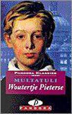 Woutertje Pieterse / Pandora klassiek 9789025455842, Boeken, Verzenden, Gelezen, Multatuli