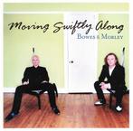 cd - Bowes - Moving Swiftly Along, Verzenden, Zo goed als nieuw