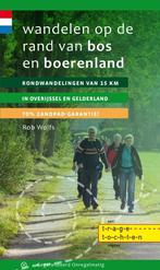 Wandelen op de rand van bos en boerenland 9789078641254, Boeken, Verzenden, Zo goed als nieuw, Rob Wolfs