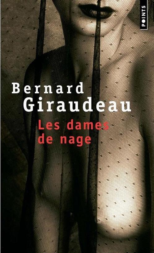 Les Dames De Nage 9782757807323 Bernard Giraudeau, Boeken, Overige Boeken, Gelezen, Verzenden