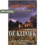 KLINIEK 9789075606126 S. Shem, Boeken, Romans, Verzenden, Zo goed als nieuw, S. Shem