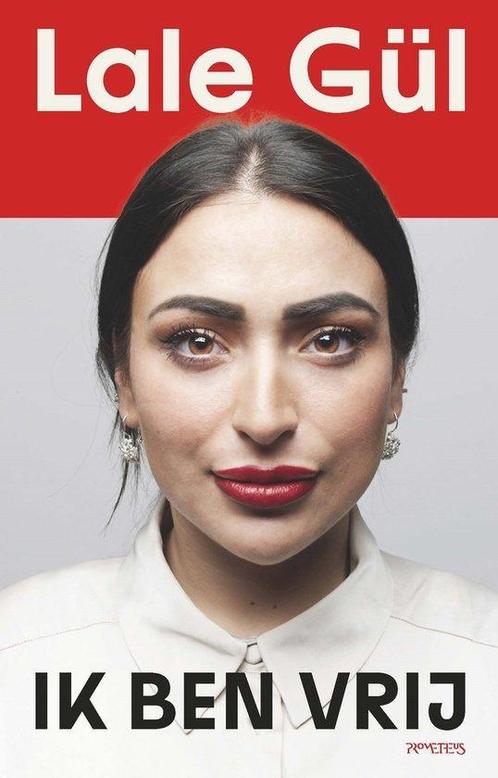 Ik ben vrij - Lale Gül - 9789044655827, Boeken, Literatuur, Nederland, Nieuw, Ophalen of Verzenden