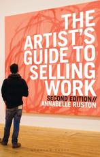 The Artists Guide to Selling Work 9781912217472, Verzenden, Zo goed als nieuw, Annabelle Ruston