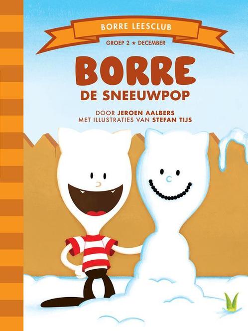 De Gestreepte Boekjes - Borre de sneeuwpop 9789089220189, Boeken, Kinderboeken | Jeugd | 13 jaar en ouder, Gelezen, Verzenden