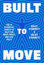 Built to Move 9780593534809 Kelly Starrett, Verzenden, Zo goed als nieuw, Kelly Starrett