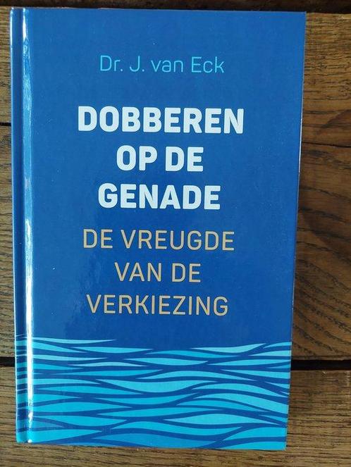 Dobberen op de genade 9789493291119 J. van Eck, Boeken, Overige Boeken, Zo goed als nieuw, Verzenden