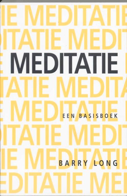 Meditatie 9789069633381 B. Long, Boeken, Esoterie en Spiritualiteit, Gelezen, Verzenden