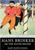 Hans Brinker, Or the Silver Skates by Mary Mapes Dodge, Nieuw, Verzenden