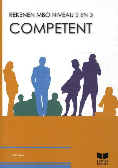Competent Rekenen MBO niveau 2 en 3 9789041511331, Boeken, Wetenschap, Zo goed als nieuw, Verzenden