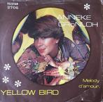 Single - Anneke Gronloh - Yellow Bird / Melody DAmour., Zo goed als nieuw, Verzenden