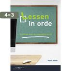 Lessen in orde 9789046905531 Peter Teitler, Boeken, Verzenden, Gelezen, Peter Teitler