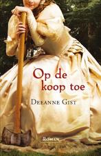 Op de koop toe 9789029721936 Deeanne Gist, Boeken, Verzenden, Gelezen, Deeanne Gist