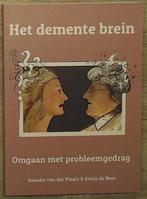 Het demente brein - 6e druk 2018 9789081593229, Verzenden, Zo goed als nieuw, Anneke van der Plaats