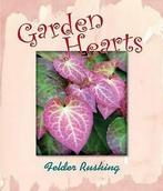 Garden Hearts by Felder Rushing (Hardback), Gelezen, Verzenden, Felder Rushing