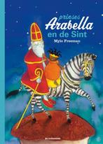 Prinses Arabella en de Sint 9789058389725 Mylo Freeman, Boeken, Verzenden, Zo goed als nieuw, Mylo Freeman