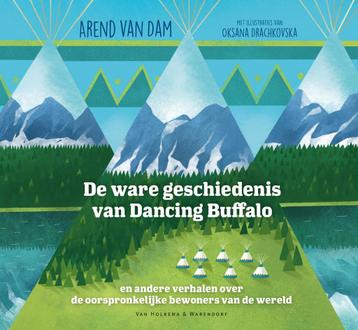 De ware geschiedenis van Dancing Buffalo (9789000369683)