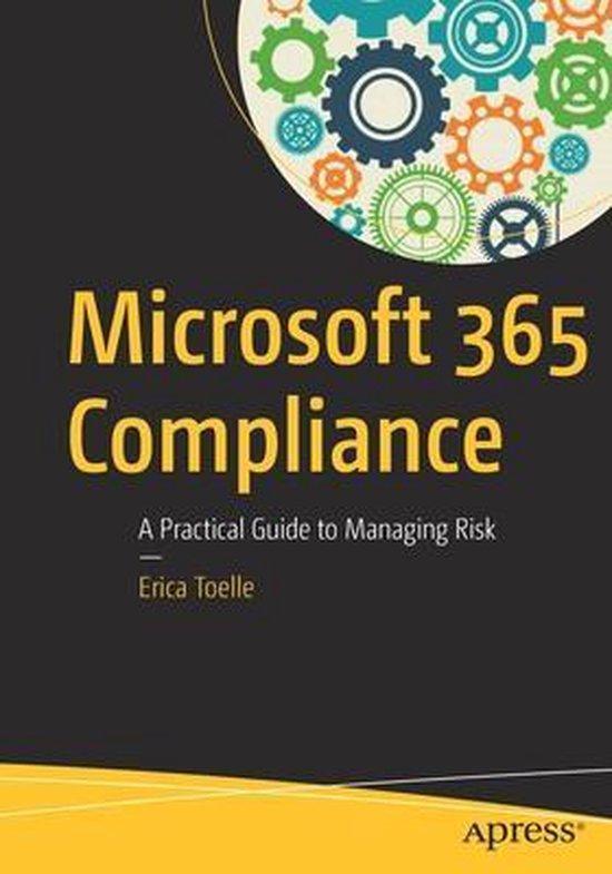 Office 365 Compliance 9781484257777 Erica Toelle, Boeken, Taal | Engels, Gelezen, Verzenden