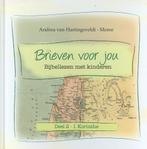 BRIEVEN VOOR JOU  Bijbellezen kinderen 2 9789033629549, Boeken, Verzenden, Zo goed als nieuw, Andrea van Hartingsveldt-Moree