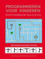 9789403738994 Programmeren voor Kinderen, Boeken, Verzenden, Nieuw, Danny Demeersseman