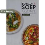 Bouillon en soep: gezonde maaltijden 9789463542593, Verzenden, Zo goed als nieuw, Vincent Amiel