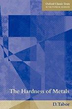 The Hardness of Metals by Tabor, D. New   ,,, Boeken, Zo goed als nieuw, D. Tabor, Verzenden