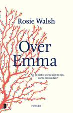 Over Emma 9789022594957 Rosie Walsh, Verzenden, Gelezen, Rosie Walsh