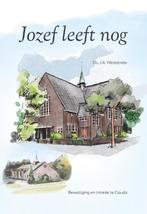Jozef leeft nog 9789087187200 J.A. Weststrate, Boeken, Verzenden, Zo goed als nieuw, J.A. Weststrate