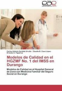 Modelos de Calidad En El Hgzmf No. 1 del Imss En Durango., Boeken, Overige Boeken, Zo goed als nieuw, Verzenden