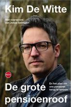 De grote pensioenroof, en Het plan om ons pensioen terug te, Verzenden, Gelezen, Kim De Witte