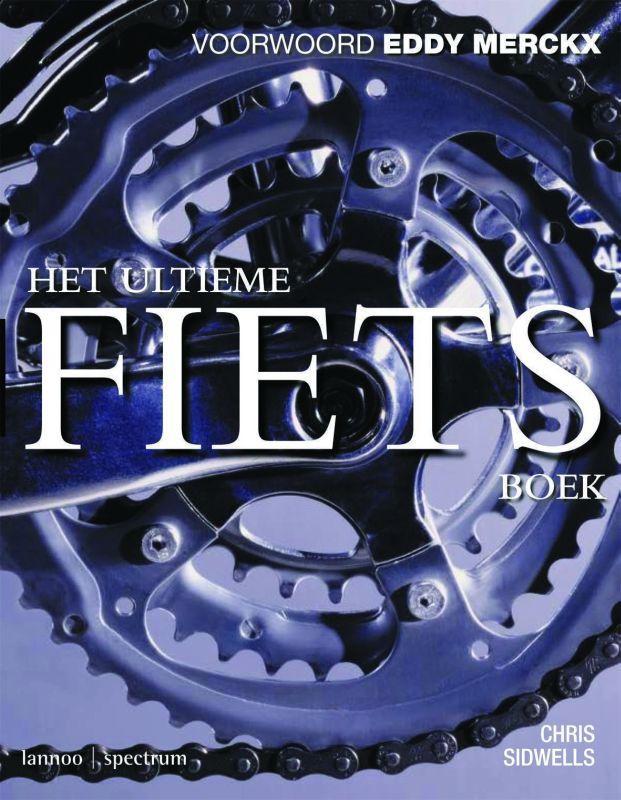 Het Ultieme Fietsboek 9789077445075 C. Sidwells, Boeken, Hobby en Vrije tijd, Zo goed als nieuw, Verzenden