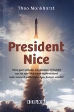 President Nice 9789493368132 Theo Monkhorst, Verzenden, Zo goed als nieuw, Theo Monkhorst