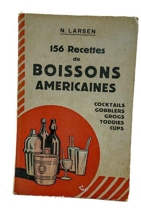 N. Larsen - 156 Recettes de boissons Américaines simples et, Antiek en Kunst, Antiek | Boeken en Bijbels
