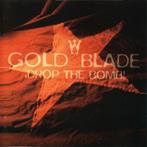cd - Gold Blade - Drop The Bomb, Verzenden, Zo goed als nieuw