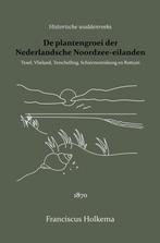 9789066595088 De plantengroei der Nederlandsche Noordzee-..., Verzenden, Nieuw, Franciscus Holkema
