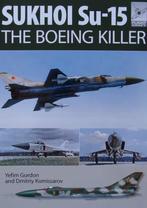 Boek : Sukhoi Su-15 - The Boeing Killer, Verzamelen, Luchtvaart en Vliegtuigspotten, Nieuw, Boek of Tijdschrift
