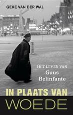 9789045040943 In plaats van woede | Tweedehands, Verzenden, Zo goed als nieuw, Geke van der Wal