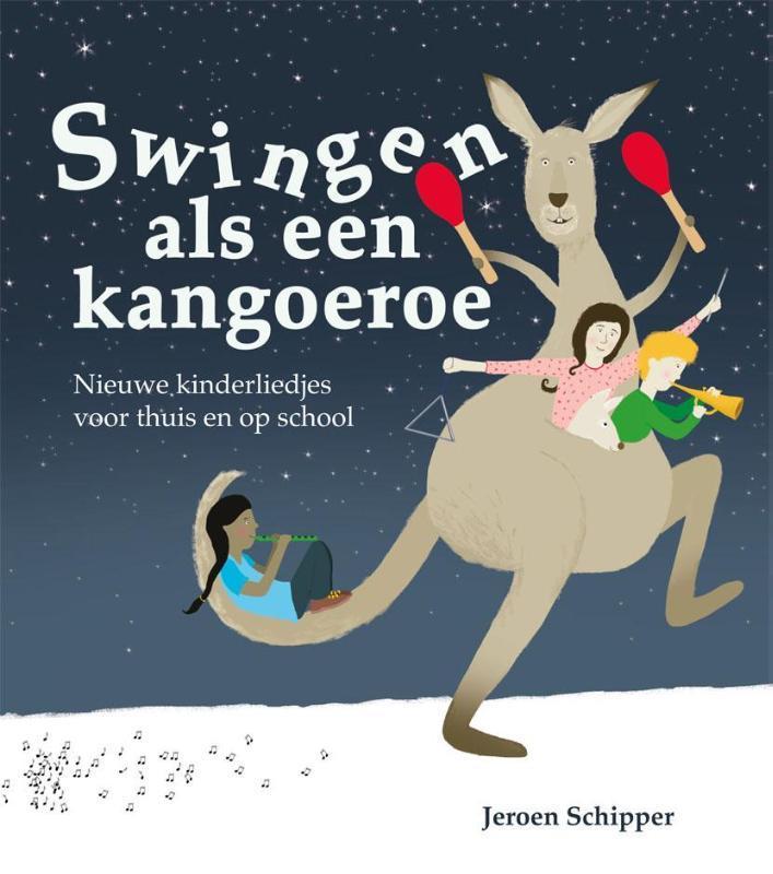 Swingen als een kangoeroe 9789088506413 Jeroen Schipper, Boeken, Schoolboeken, Gelezen, Verzenden