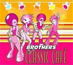 cd digi - Various - Brothers Classic CafÃ©, Cd's en Dvd's, Verzenden, Zo goed als nieuw