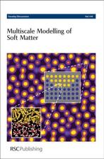 9781847550392 Multiscale Modelling of Soft Matter, Boeken, Zo goed als nieuw, Royal society of chemistry, Verzenden