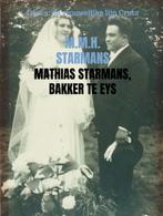 Mathias Starmans, bakker te Eys 9789402199987, Verzenden, Gelezen, M.M.H. Starmans