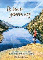 Ik ben er gewoon nog - Nicolette van Nieuwenhuizen - 9789492, Boeken, Verzenden, Nieuw
