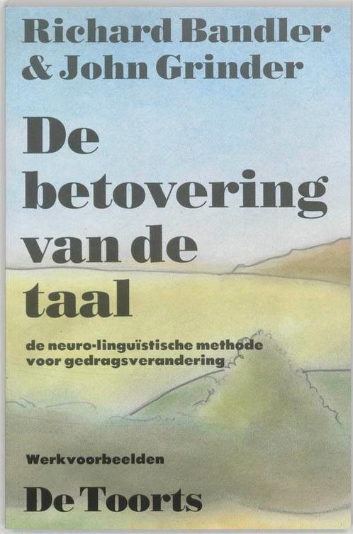De betovering van de taal 9789060203316 John Grinder, Boeken, Psychologie, Zo goed als nieuw, Verzenden