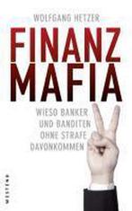 Finanzmafia 9783938060704 Wolfgang Hetzer, Verzenden, Zo goed als nieuw, Wolfgang Hetzer