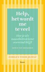 Help, het wordt me te veel / Zorgen voor jezelf, Boeken, Verzenden, Gelezen, Erwin van Meekeren