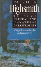 Tales of Natural and Unnatural Catastrophes 9780413183705, Verzenden, Gelezen, Patricia Highsmith