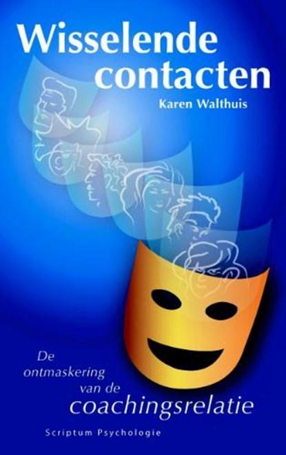 Wisselende contacten | 9789055945856 | K. Walthuis, Boeken, Wetenschap, Zo goed als nieuw