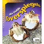 Toverspiegels / Cantecleer hobbytopper 9789021328997, Verzenden, Gelezen, R. Odijk