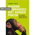 Waarom chimpansees niet kunnen praten 9789020990737, Boeken, Verzenden, Zo goed als nieuw, Laurent Cohen