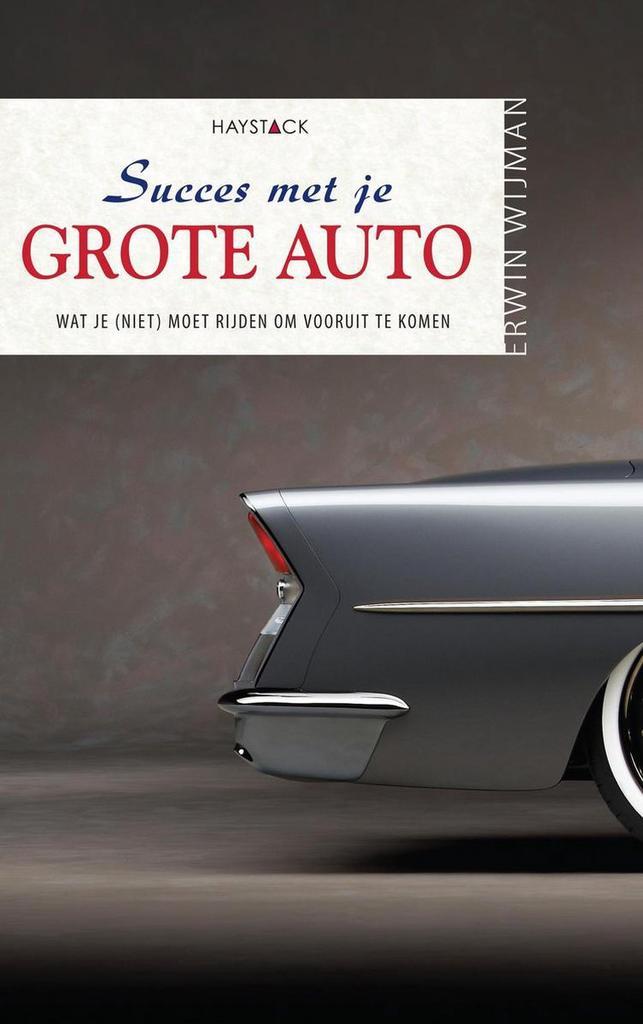 Succes met je grote auto 9789461260741 Erwin Wijman, Boeken, Politiek en Maatschappij, Gelezen, Verzenden